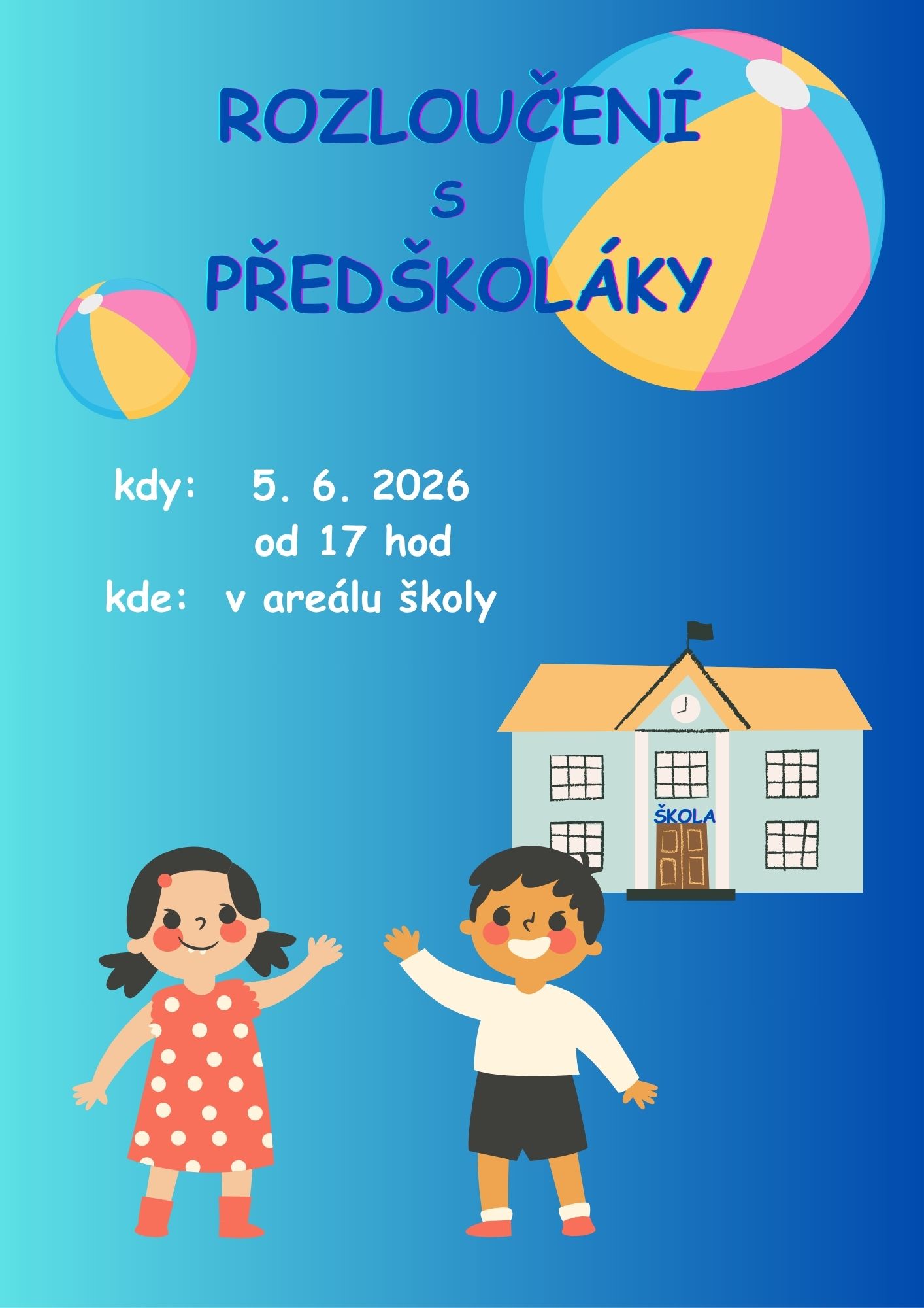 ROZLOUČENÍ S PŘEDŠKOLÁKY